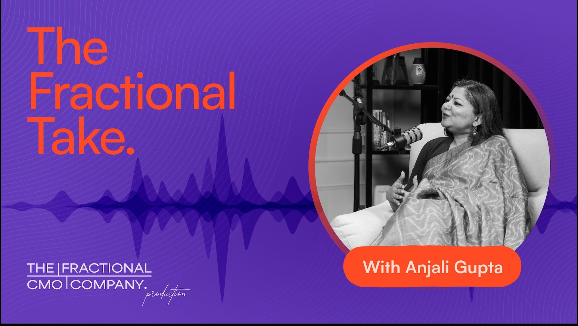 The Fractional Take With Anjali Gupta